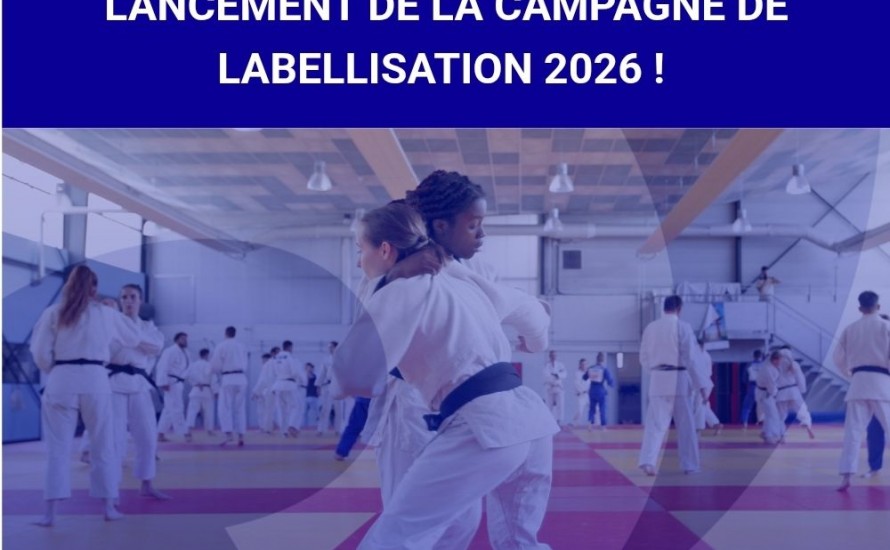 CAMPAGNE DE LABELLISATION 2026 – C’EST PARTI !